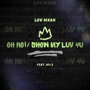 Show My Luv 4U (feat. Ny<3)