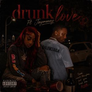 Drunk Love