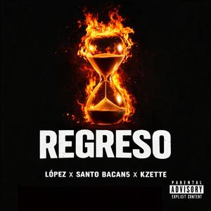 REGRESO (feat. santobacan5 & Kzette)