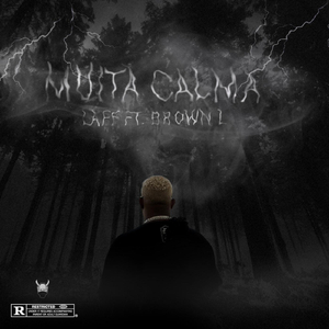 Muita Calma (feat. Brown L)