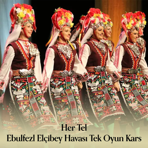 Ebulfezl Elçibey Havası Tek Oyun Kars