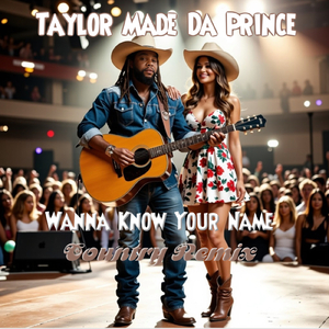 Wanna Know Your Name (Country Remix)