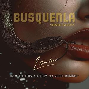 Busquenla (feat. Dj Magic Flow & Alflow "la Mente Musical") (version bachata)
