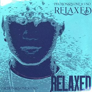 放轻松/RELAXED