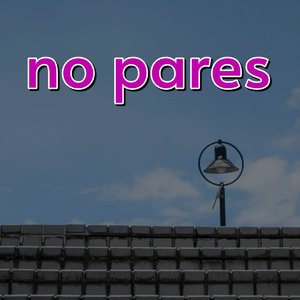 No Pares