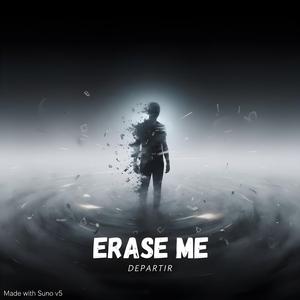 Erase Me