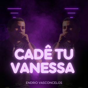 Cadê Tu Vanessa