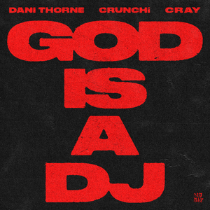 GOD IS A DJ
