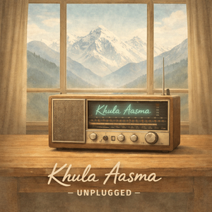 Khula Aasma (Unplugged)