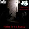 Tha Baztad - Hidin in Ya House (feat. NATEDOGGYSTL)