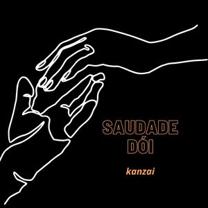 Saudade Dói (2022 Remasterizado)