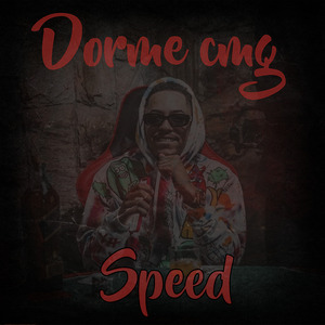Dorme Cmg ( Speed )