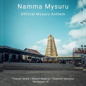 Namma Mysuru (feat. Rakesh N, Tejaswini & Muddappa)