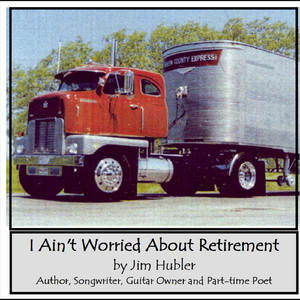 I Ain't Worried About Retirement