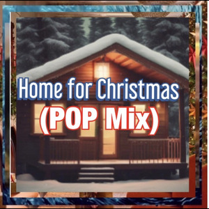 Home for Christmas (Pop Mix)