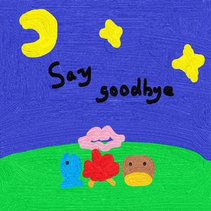 Say Goodbye Prod.mutedevil