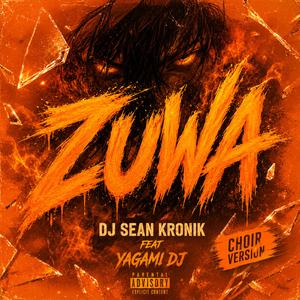 ZUWA (feat. YAGAMI DJ) (CHOIR COVER)
