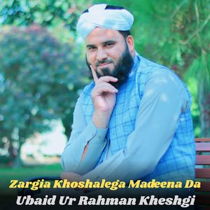 Zargia Khoshalega Madeena Da