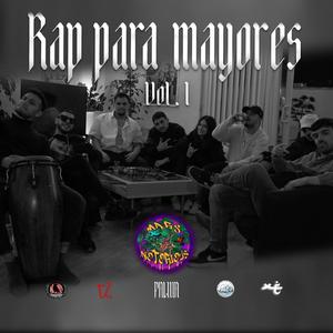 Rap para mayores VOL. I (feat. Mf che, El pass, Maczo maczo, Palma & Kaos.rpsc)