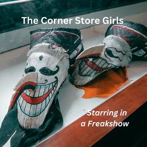 Starring In A Freakshow