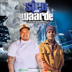 Sien jou waarde (feat. Mr Moody & Woniemusicsa)