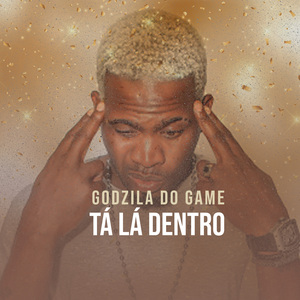 Godzila do Game Tá Lá Dentro