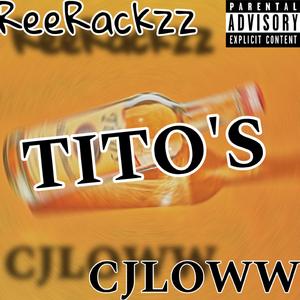 TITO'S (Remix) (feat. CjLoww)