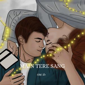 Main Tere Sang
