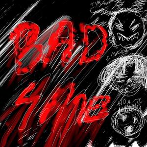 Bad4me (feat. Tyrant & Muchmanda)