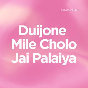 Duijone Mile Cholo Jai Palaiya
