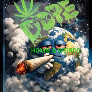 Homie & Weirdo