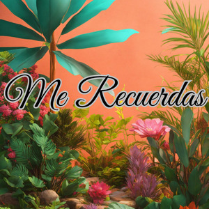 Me Recuerdas