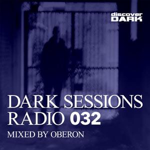 Dark Sessions Radio 032
