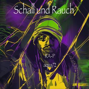 Schall und Rauch