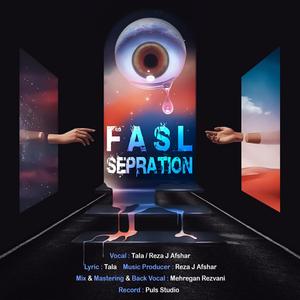 Fasl / Sepration (feat. Reza J Afshar)