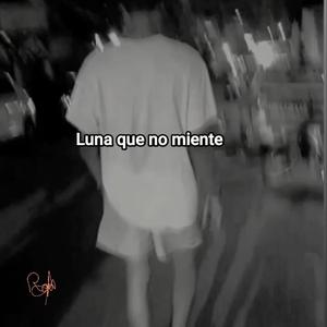 Luna que no miente
