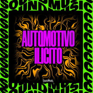 AUTOMOTIVO ILÍCITO