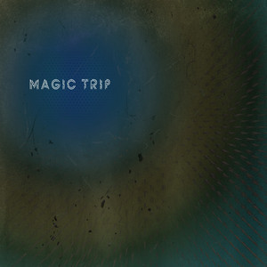 Magic Trip