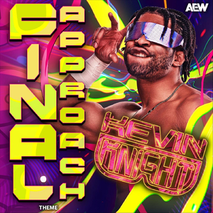 Final Approach (Kevin Knight Theme) [feat. Sayitainttone]