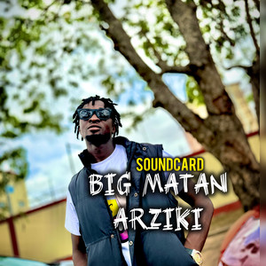 BIG MATAN ARZIKI
