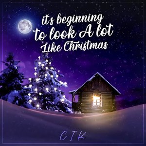 It's Beginning to Look a Lot Like Christmas