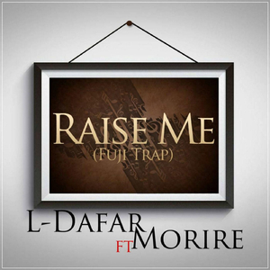 Raise Me (Fuji Trap) [feat. Morire]