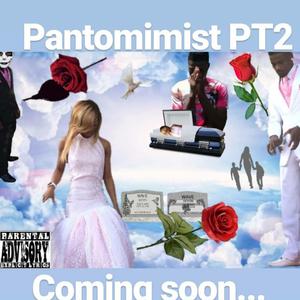 This Intergrated (Pantomimist Pt 2)