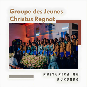 Kwiturira Mu Rukundo