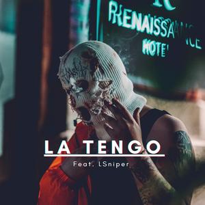 La Tengo (feat. LSniper Tow)