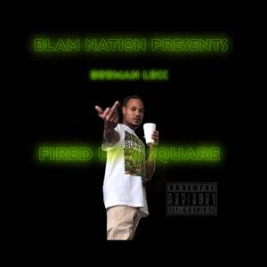 Fired up a square (feat. Booman locc)