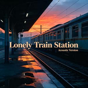 Lonely Train Station