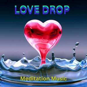 LOVE DROP
