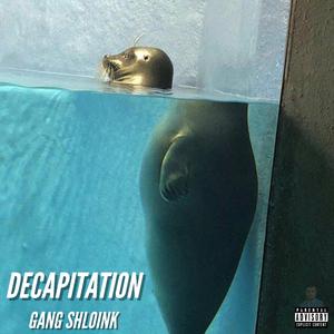DECAPITATION