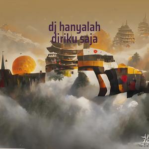 Dj Hanyalah Diriku Saja